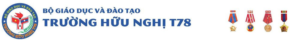 TRƯỜNG HỮU NGHỊ T78