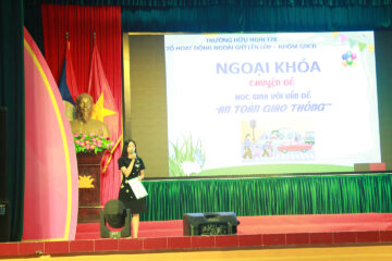 NGOẠI KHÓA “AN TOÀN GIAO THÔNG” – GIÁO DỤC Ý THỨC CHẤP HÀNH LUẬT GIAO THÔNG